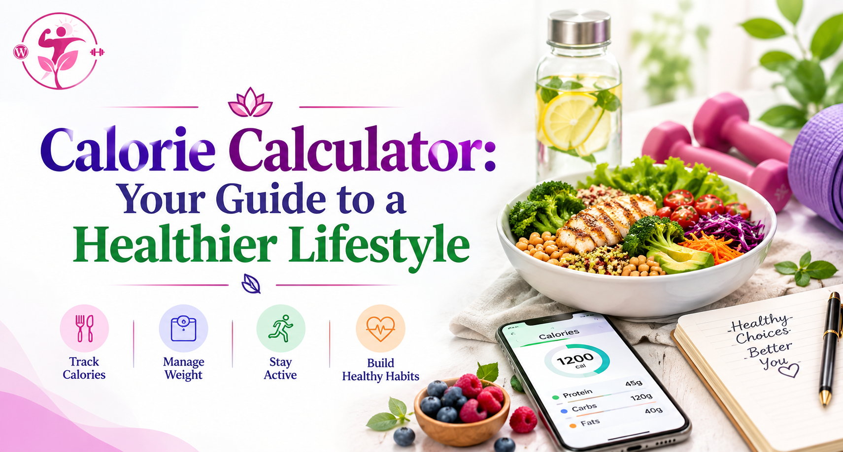 Calorie Calculator: Your Guide to a Healthier Lifestyle